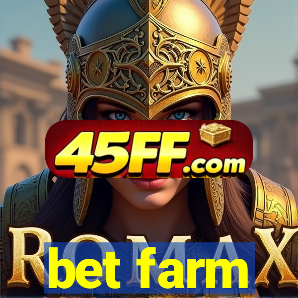 bet farm